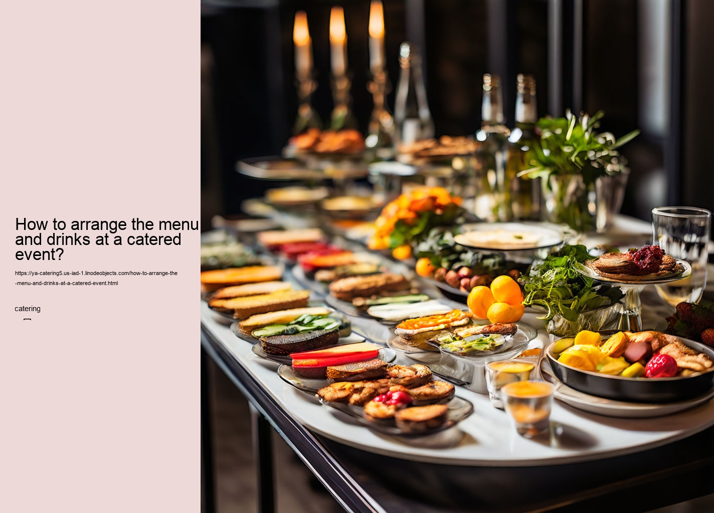 How to arrange the menu and drinks at a catered event?